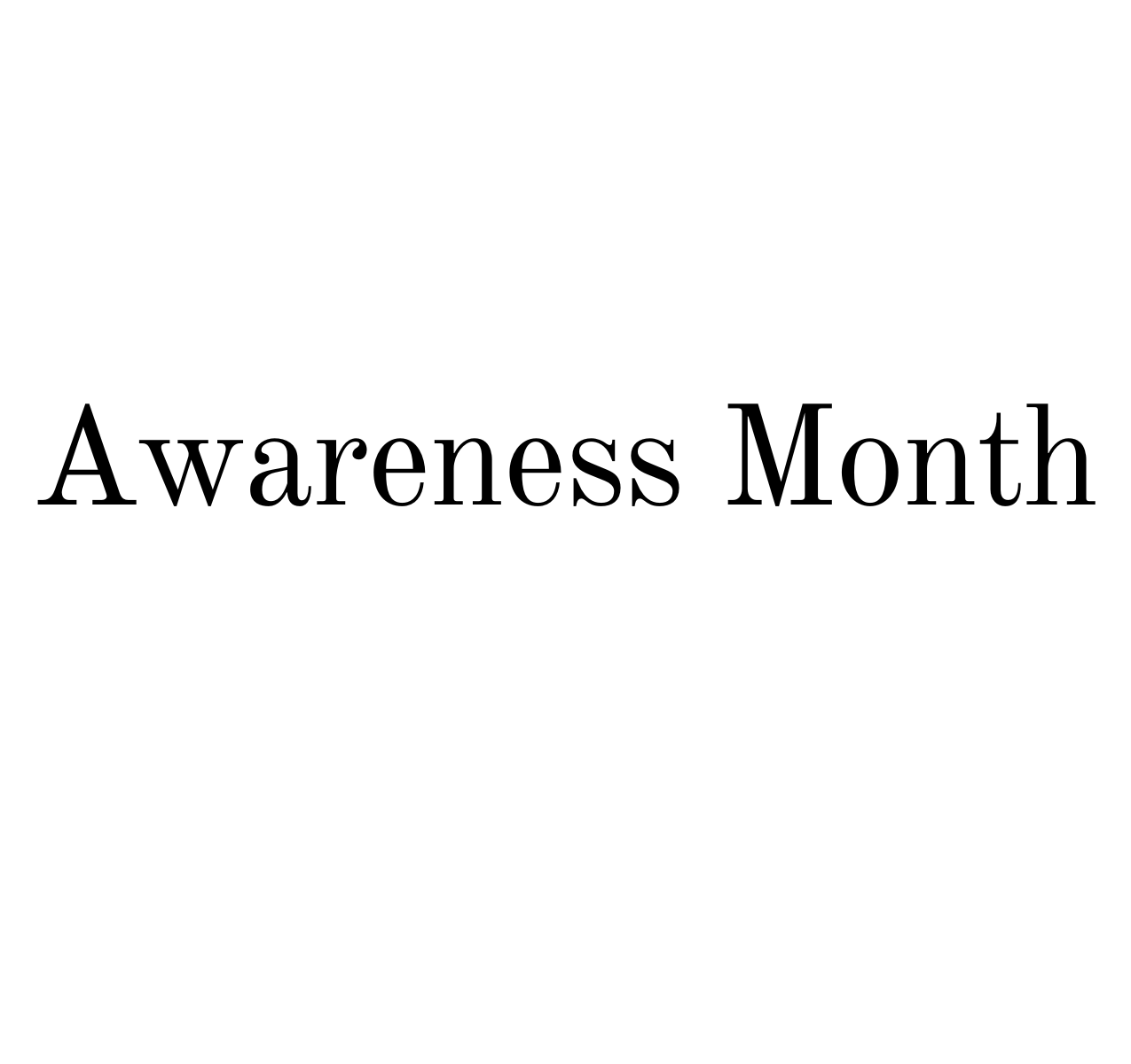 Awareness Month