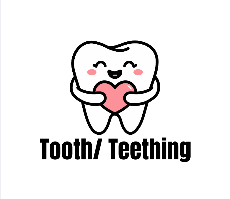 Tooth/Teething
